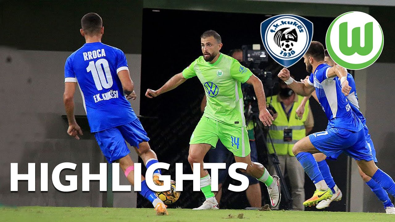 Doppelter Weghorst, Mehmedi & Lacroix Debüt | FK Kukesi - VfL Wolfsburg | Highlights