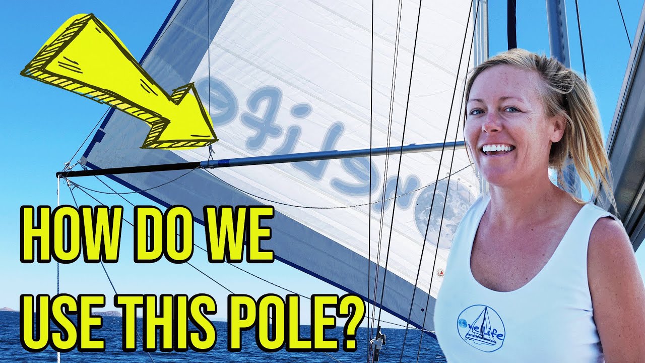 How We Use Our Whisker Pole for Downwind Sailing - Episode 107