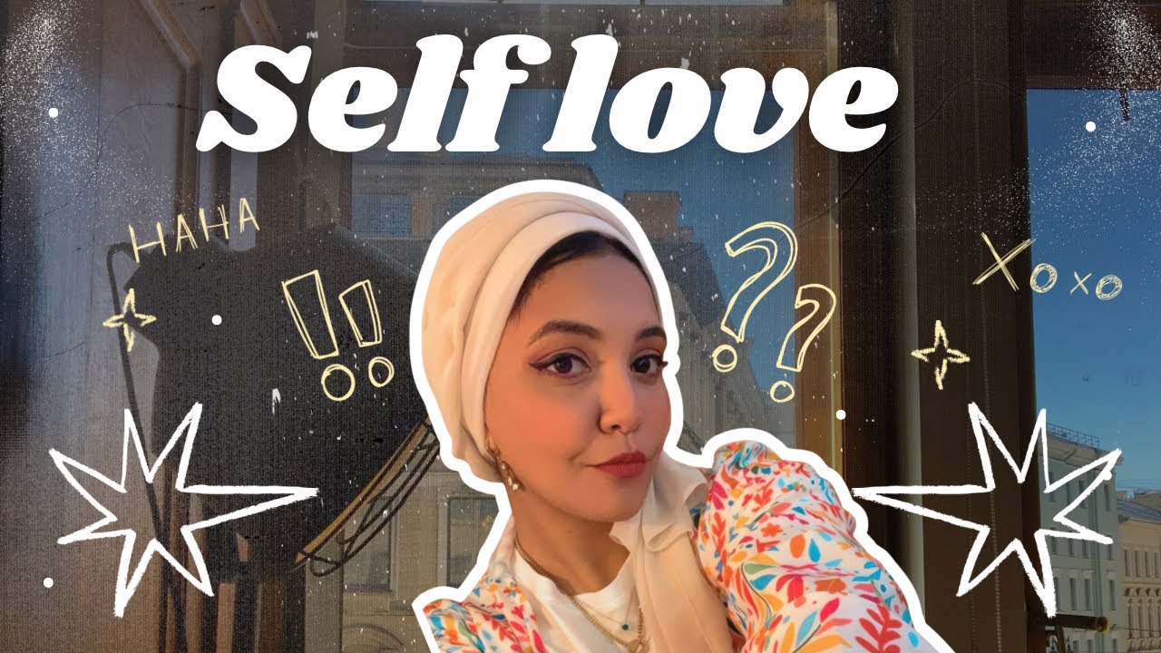 ازاي تحبي نفسك 