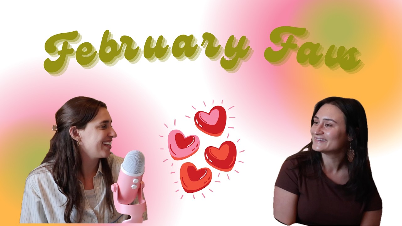 February Favs | Ep 175
