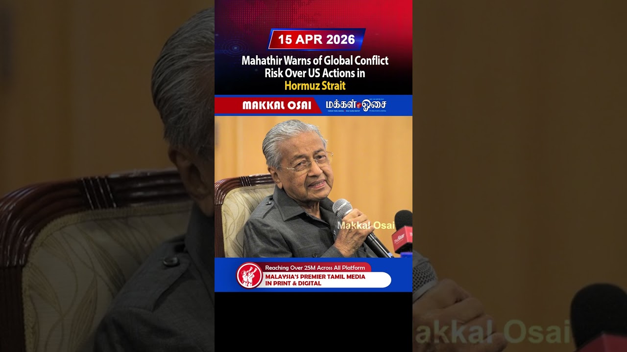 Mahathir Warns of Global Conflict Risk Over US Actions in Hormuz Strait
