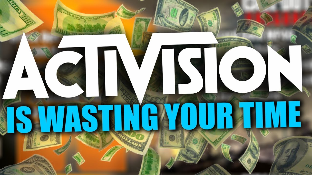 Activision is WASTING Your Time