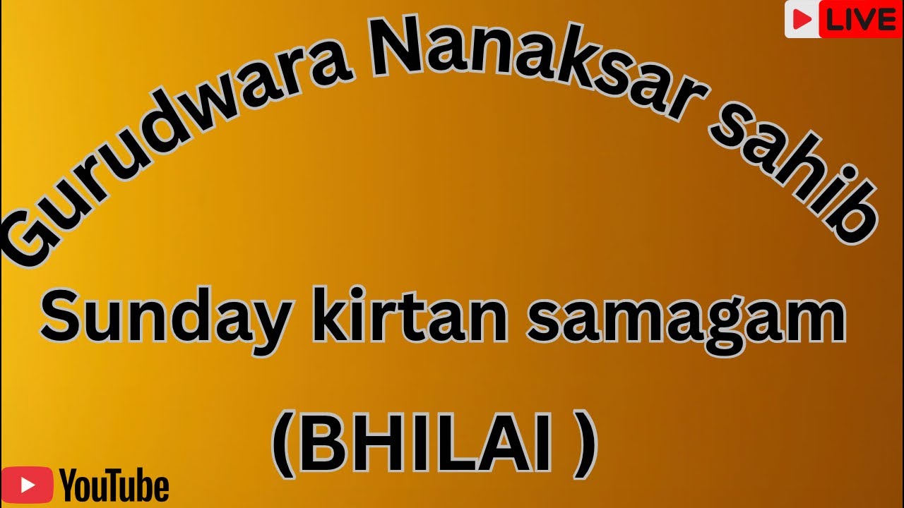 Live Gurbani kirtan ( Gurudwara Nanaksar sahib Nehru Nagar Bhilai) 8-3-2026