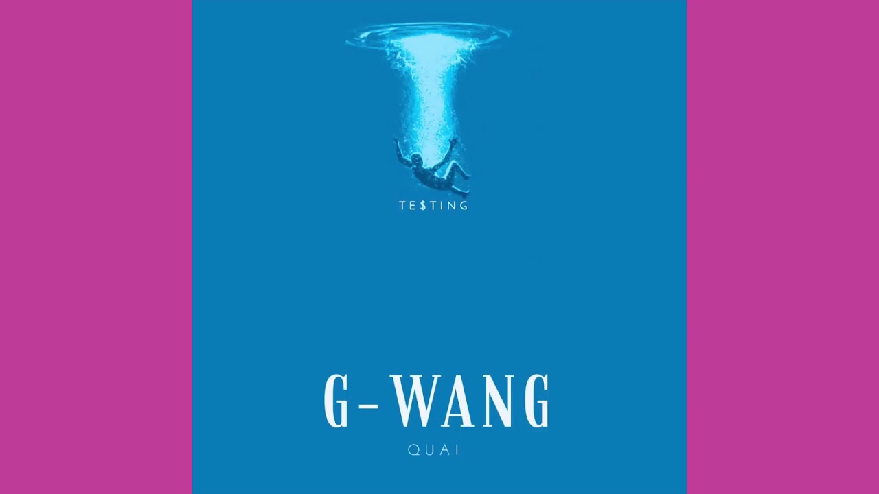Quai - G Wang