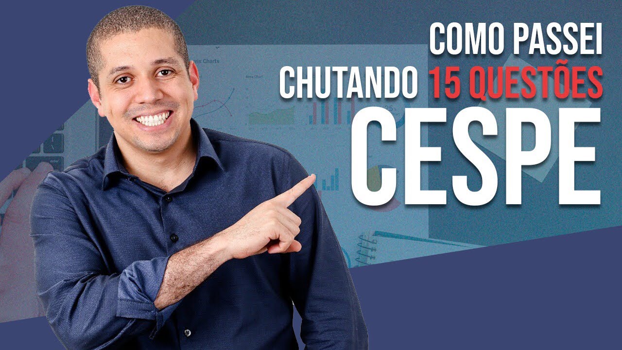 CHUTEI 15 questões no CESPE / CEBRASPE e PASSEI - saiba como