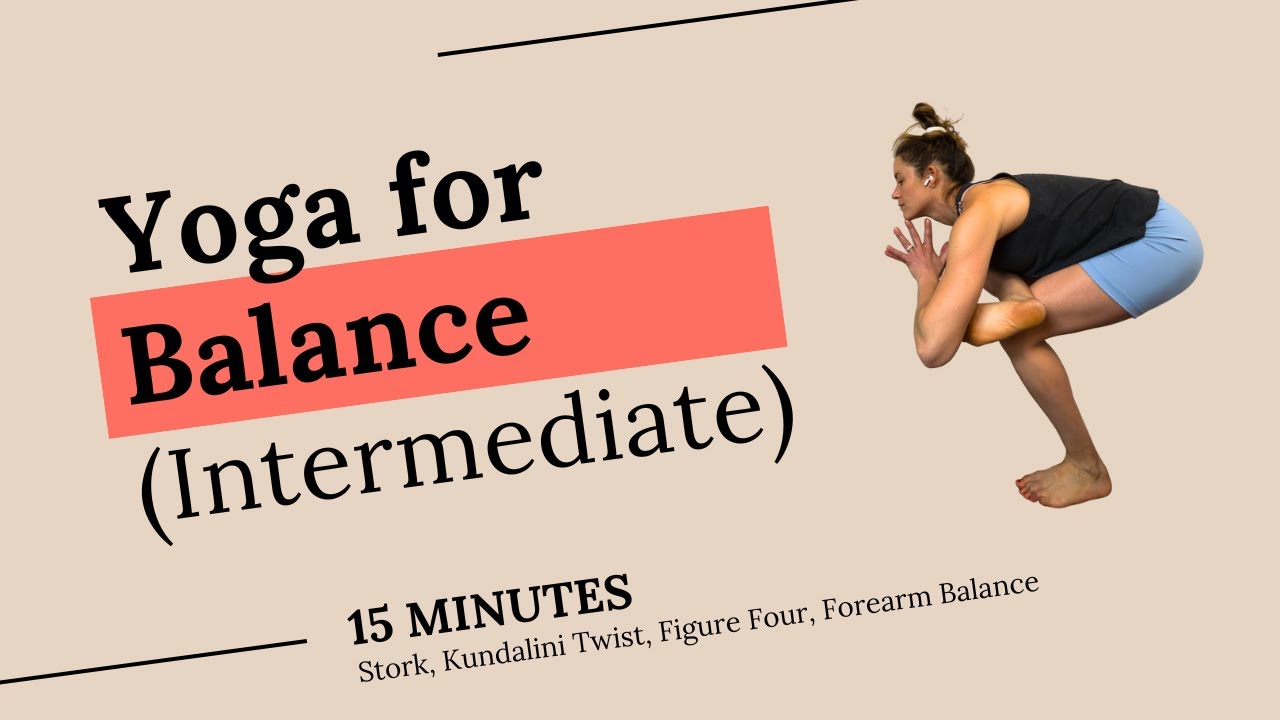 Yoga for Balance | Intermediate | 15 Minutes