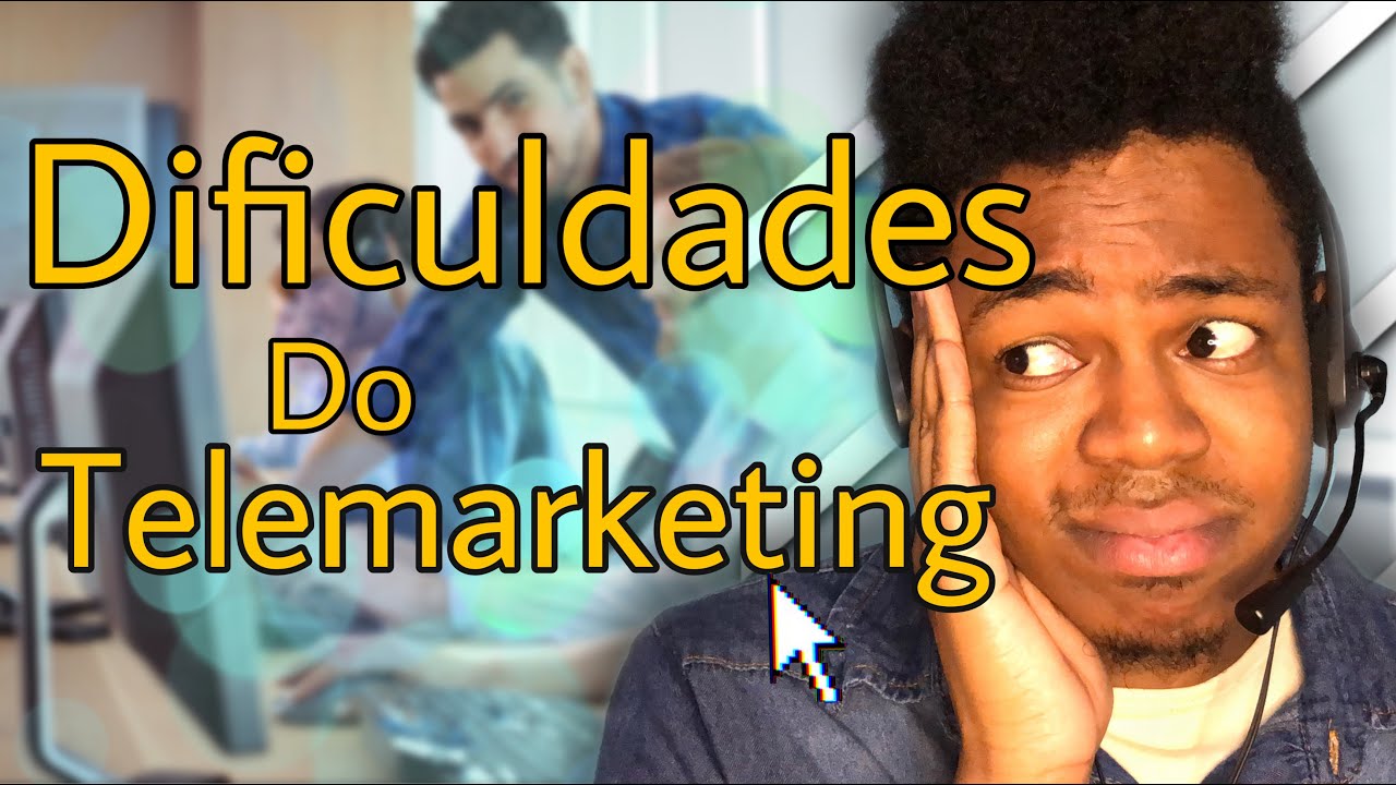 AS DIFICULDADES DO INICIANTE EM TELEMARKETING !