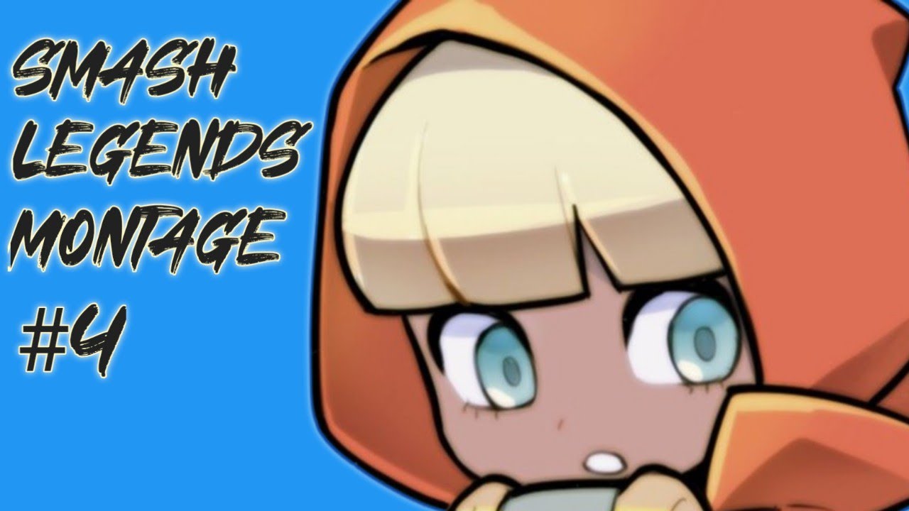 SMASH LEGENDS | MONTAGE #4 