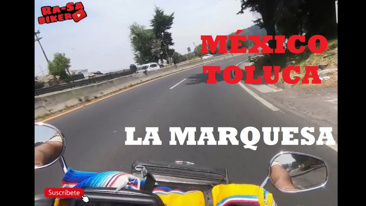 carretera mas peligrosa de M&eacute;xico / carretera libre M&eacute;xico Toluca / carretera M&eacute;xico La marqueza