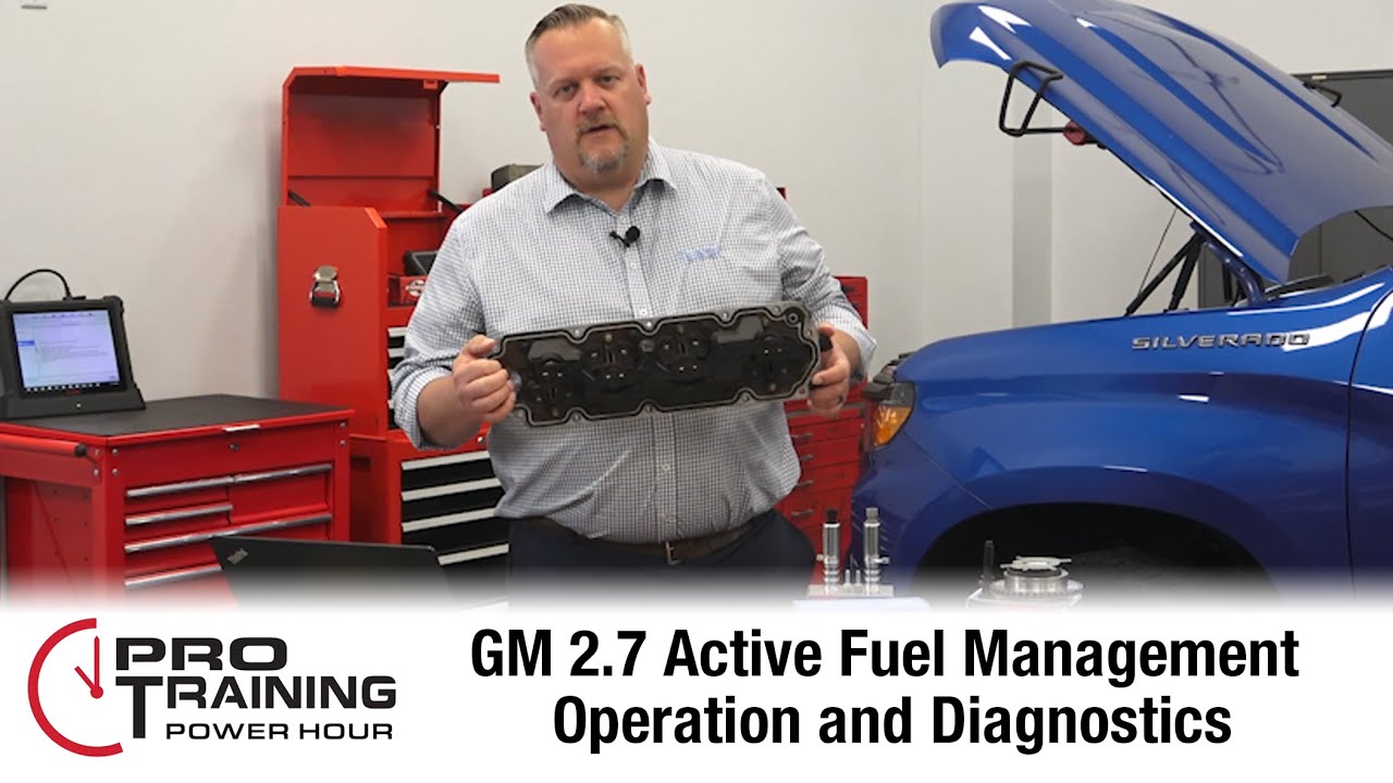 GM 2.7 Active Fuel Management Operation and Diagnostics | Pro Training Power Hour