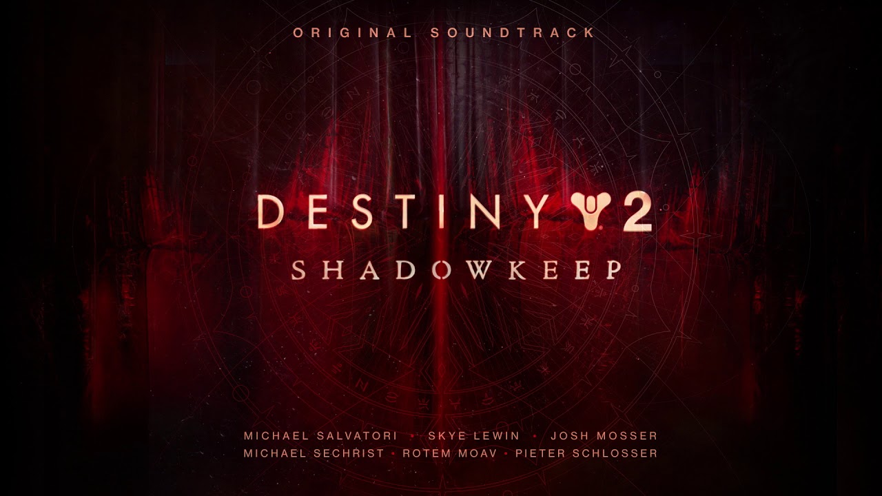 Destiny 2: Shadowkeep Original Soundtrack – Track 06 – Eye of the Storm
