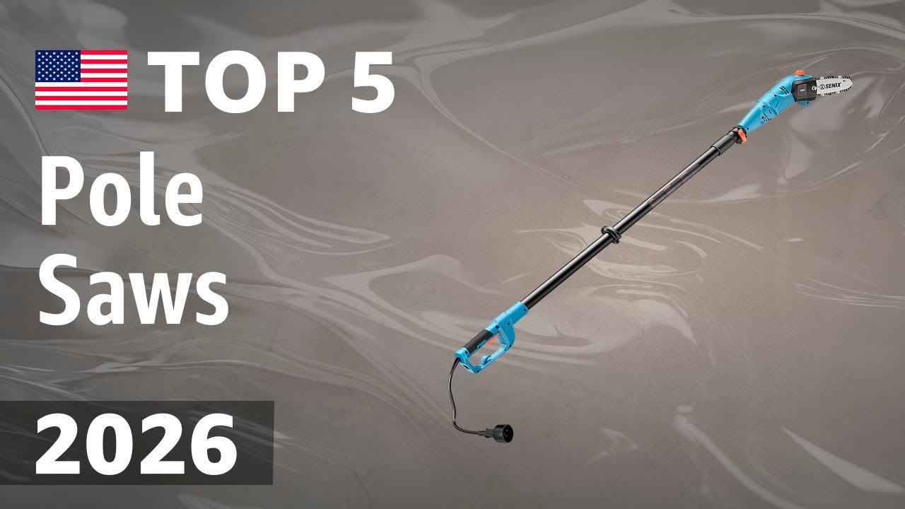 TOP—5. Best Pole Saws (Cordless, Electric, Gas) 2026