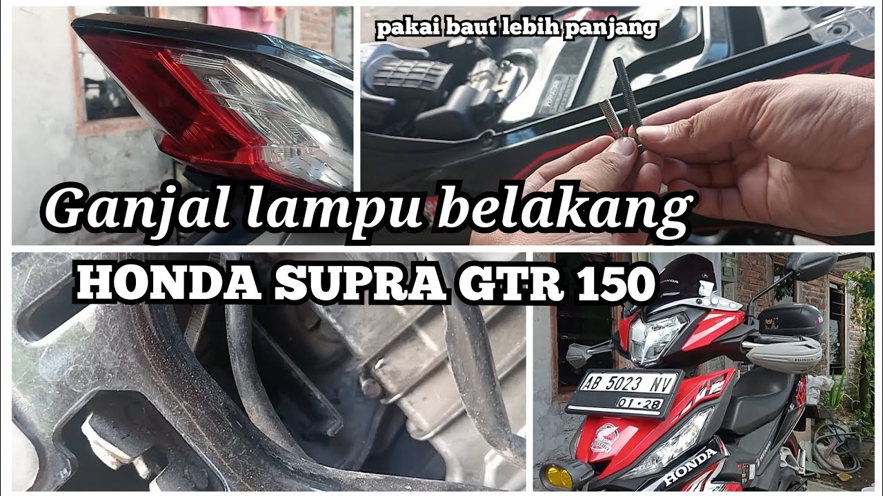 GANJAL RUMAH LAMPU BELAKANG HONDA SUPRA GTR 150 K56F 2017 - PAKAI BAUT SPAKBOR YANG LEBIH PANJANG