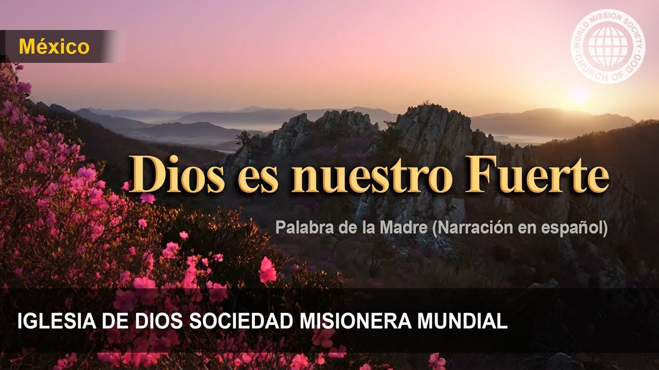 Dios es nuestro Fuerte | Dios Madre
