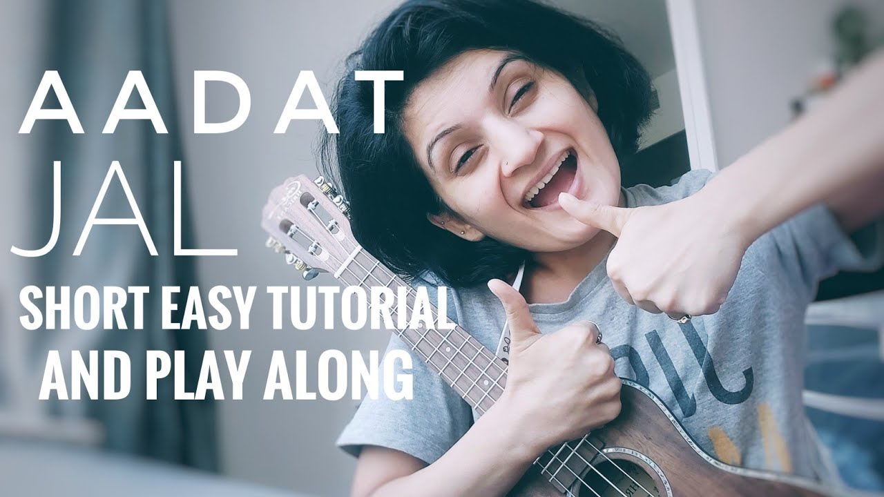 Aadat | jal | Atif Aslam Aadat | short ukulele tutorial + play along | learn in 2 minutes