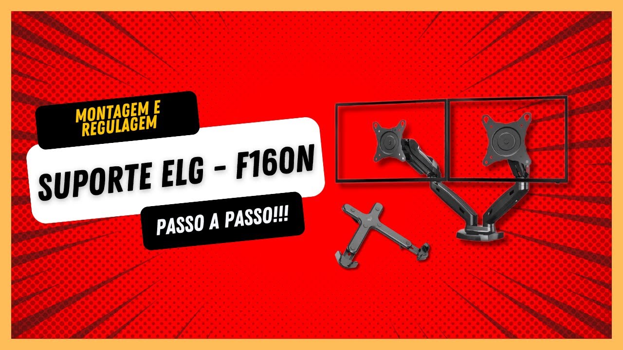 MONTAGEM E REGULAGEM DO SUPORTE PARA MONITORES ELG-F160N | PASSO A PASSO!!!