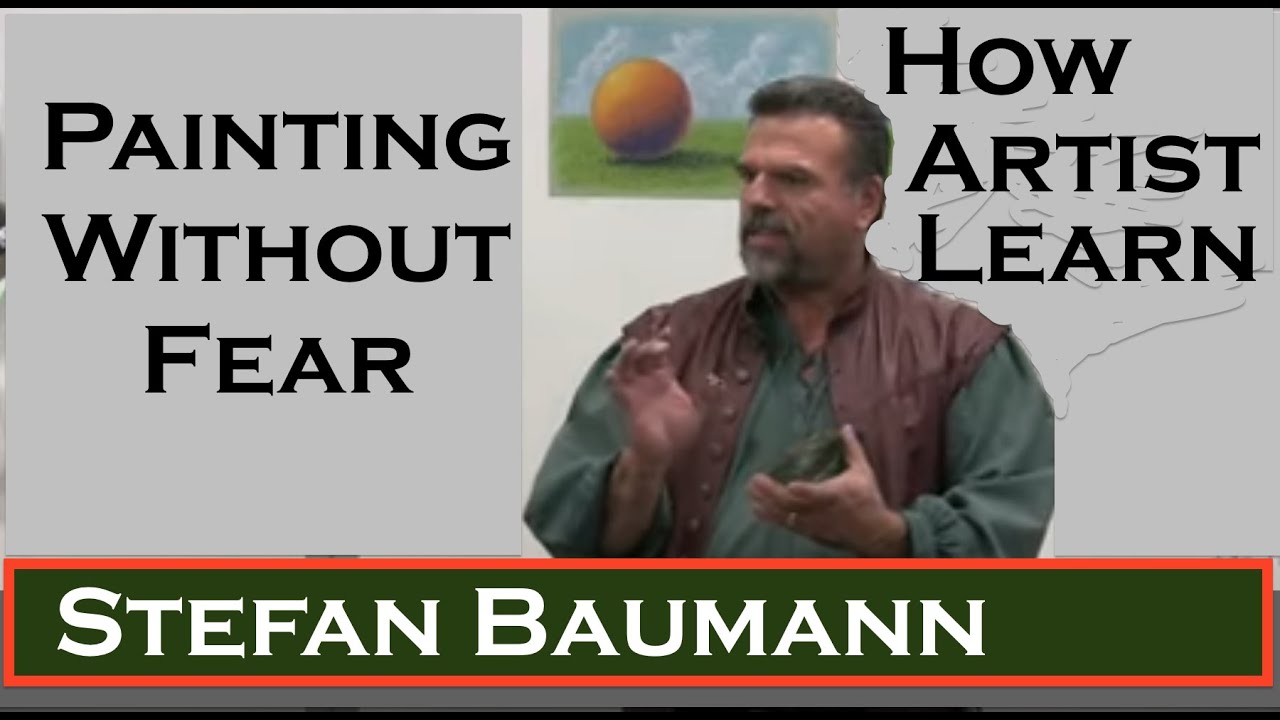 How Artists Learn-Painting Without Fear, 