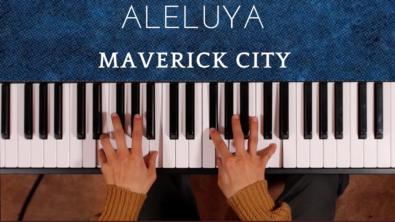 Aleluya (feat. Aaron Moses & Laila Olivera) - Maverick City Música [TUTORIAL PIANO]