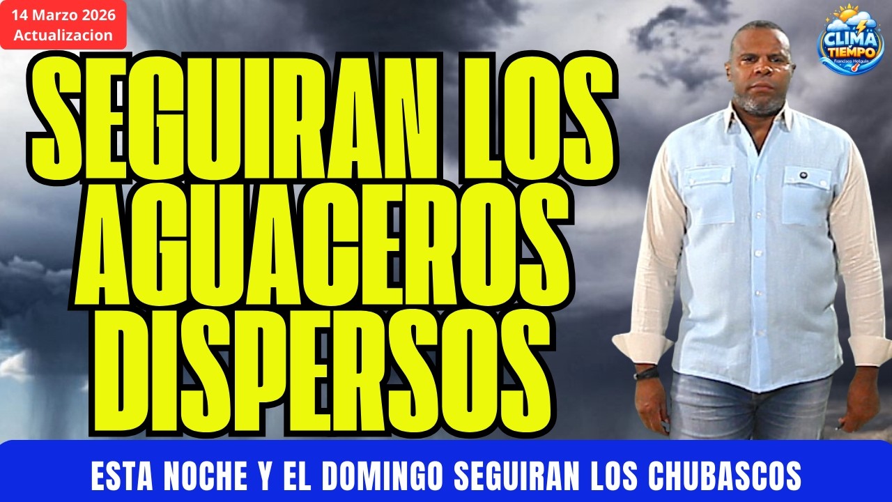 AGUACEROS DISPERSOS CONTINUARAN ESTE DOMINGO