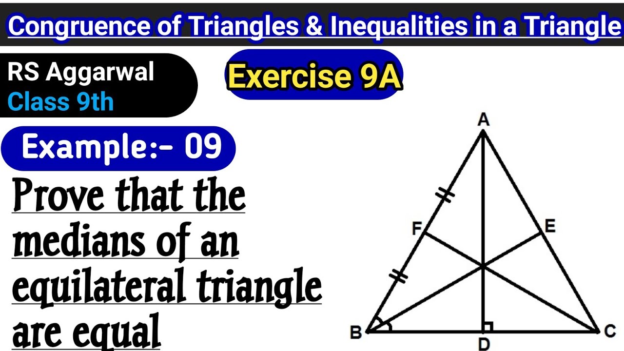 Prove that the medians of an equilateral triangle are equal | Rs Aggarwal Class 9 Ex 9A Example 9