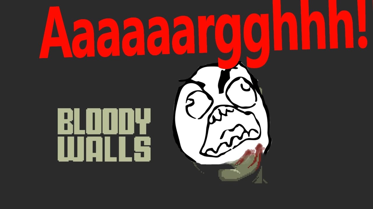 Bloody Walls - Is this the hardest game ever?