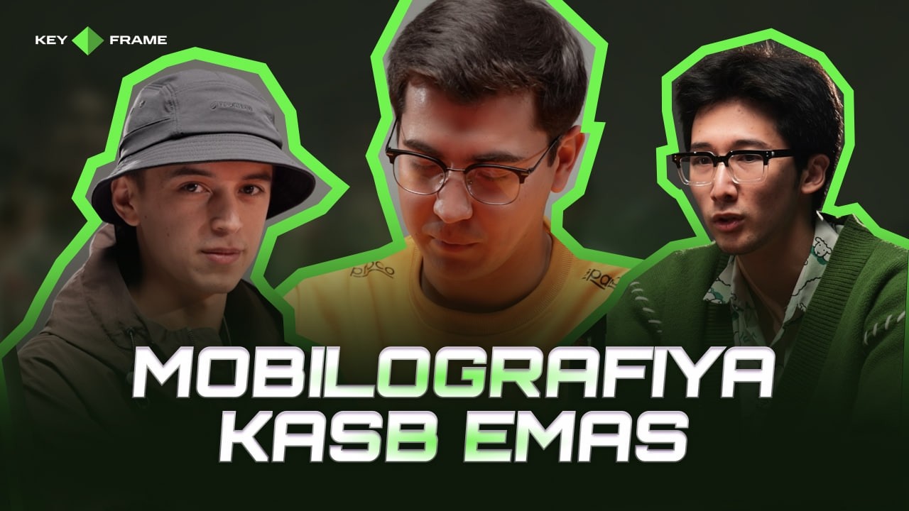 AI, kontent va mobilografiya: HAQIQIY gaplar! Ali Kholmadjonov, Densetsu | Keyframe Podcast