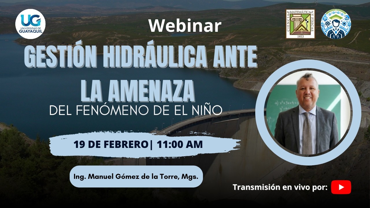 Webinar | Gestión Hidráulica ante la Amenaza del Fenómeno de El Niño | UG