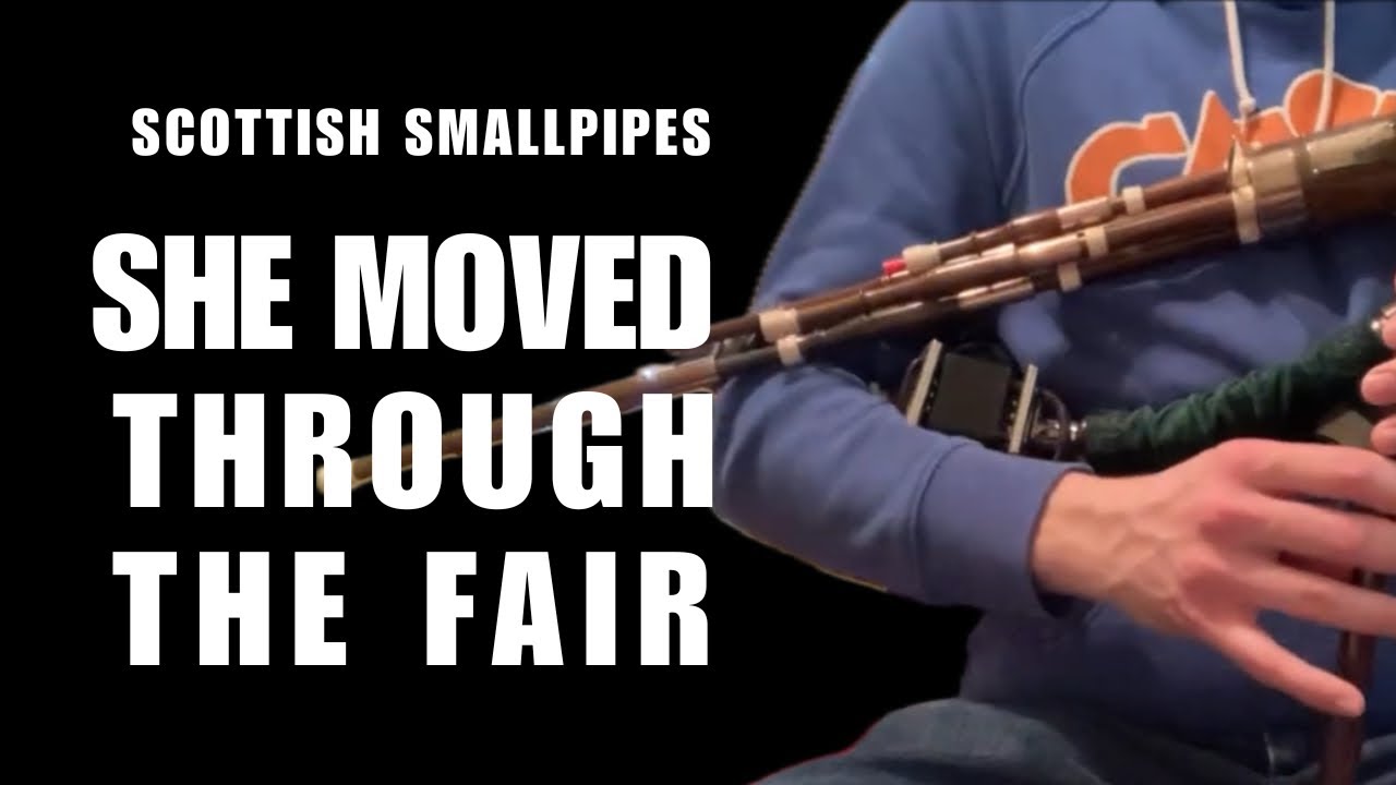 She Moved Through the Fair - Anistratov Scottish Smallpipes 