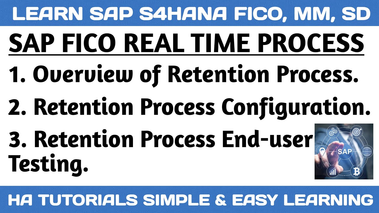 Retention Realtime Process in SAP S4HANA FICO | Retention in SAPFICO