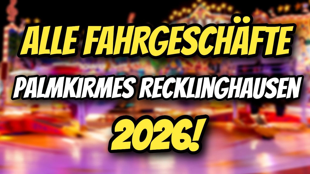 ALLE FAHRGESCHÄFTE auf der PALMKIRMES RECKLINGHAUSEN 2026!🎡