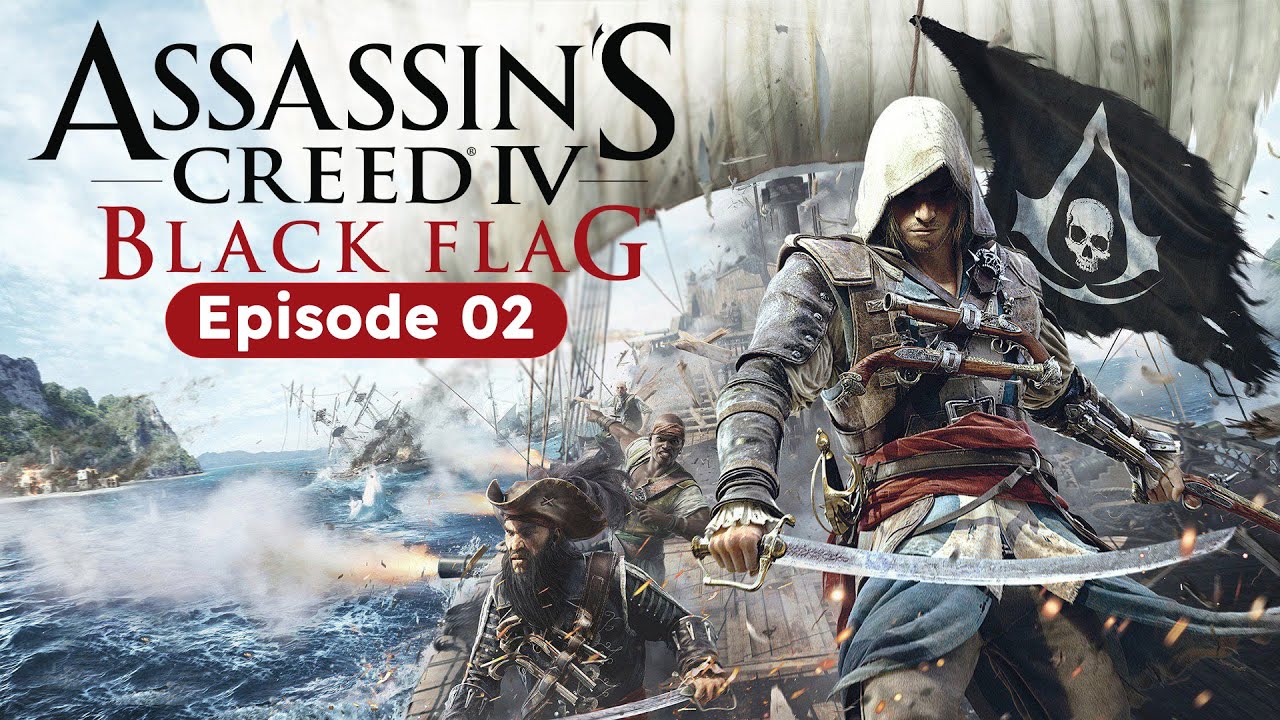 Assassin's Creed IV: Black Flag - Ep 02