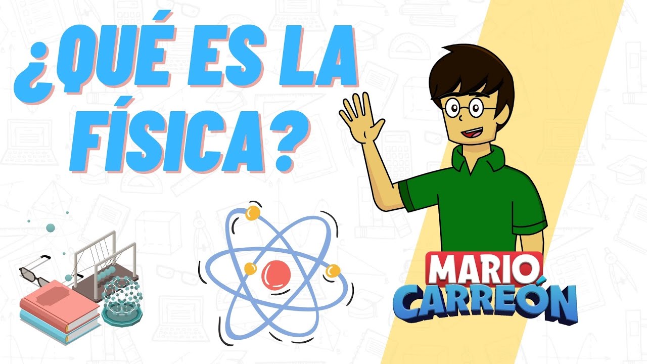 &iquest;Qu&eacute; es la F&iacute;sica?