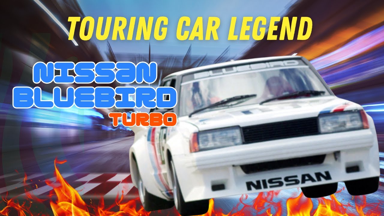 Touring Car Legend | Nissan Bluebird Turbo