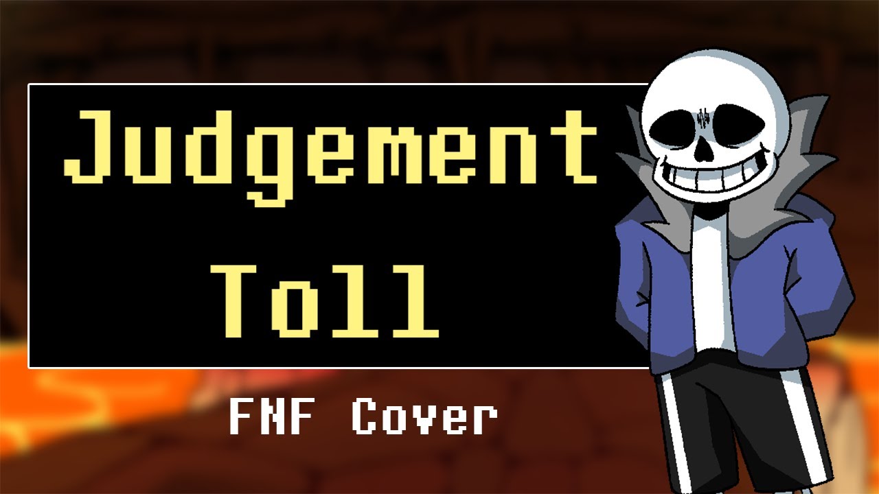 Judgement Toll - [Death Toll but Frisk, Chara and Sans sing it] - FNF Cover
