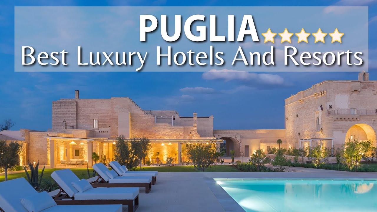 TOP 10 Best Luxury Hotels And Resots In PUGLIA, ITALY | Part 2
