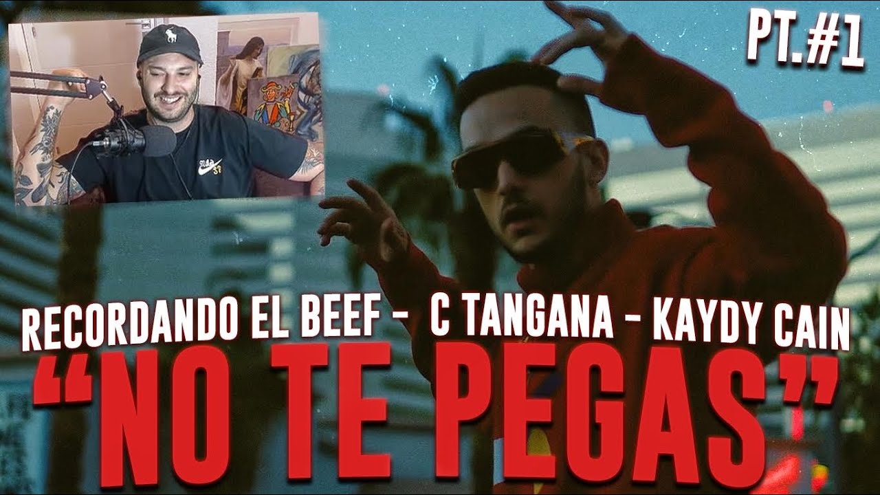 REACCION (CLASICO): BEEF C.TANGANA Y KAYDY ( parte 1)  - C. Tangana - No Te Pegas (Audio)