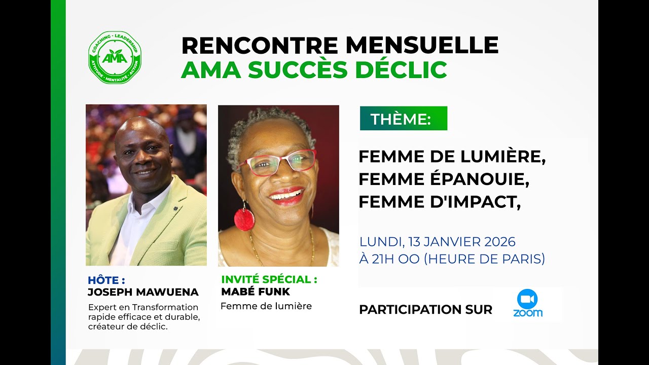 Rencontre mensuelle AMA Succès Déclic - Invitée spéciale: Mabé FUNK