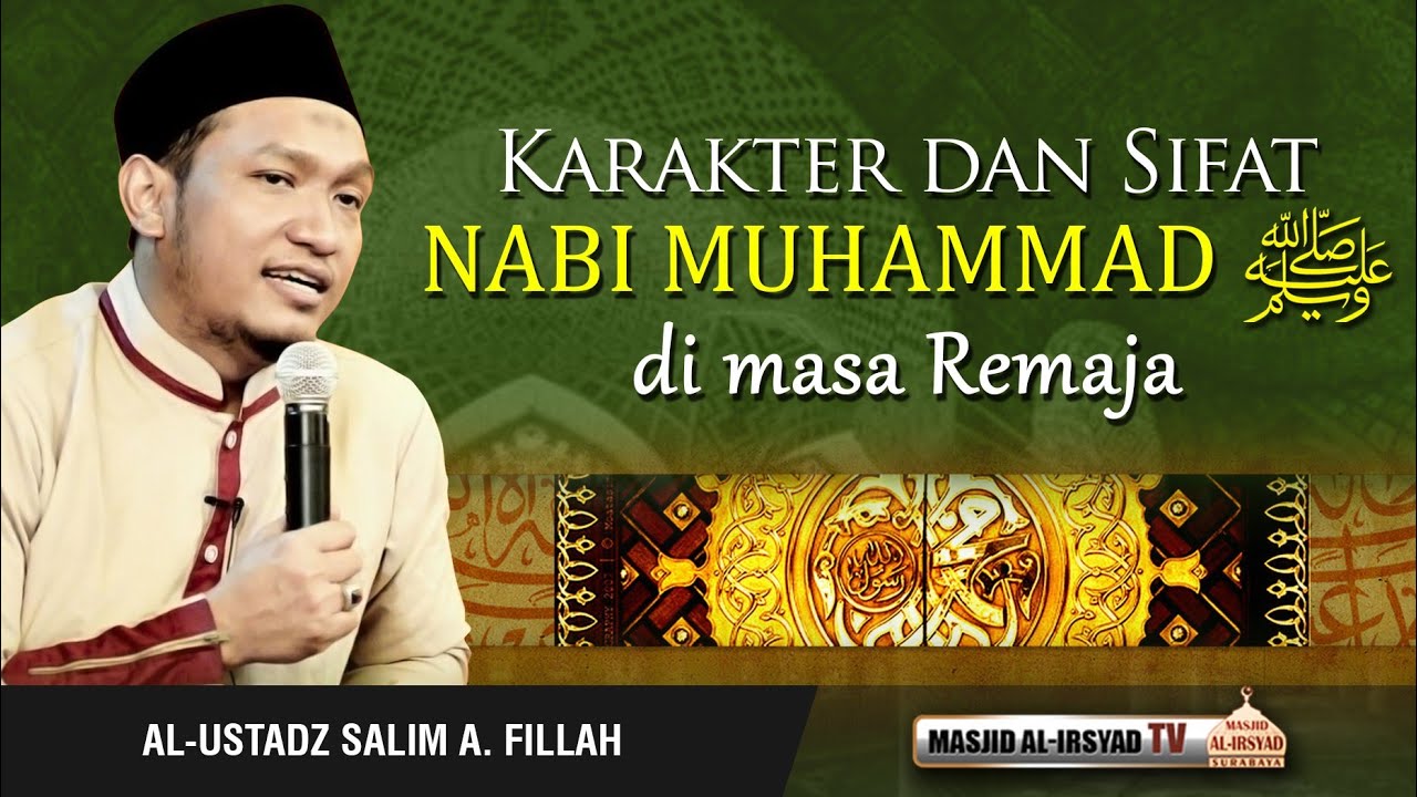Karakter & Sifat Nabi Muhammad ﷺ Masa Remaja - Ust. Salim A. Fillah