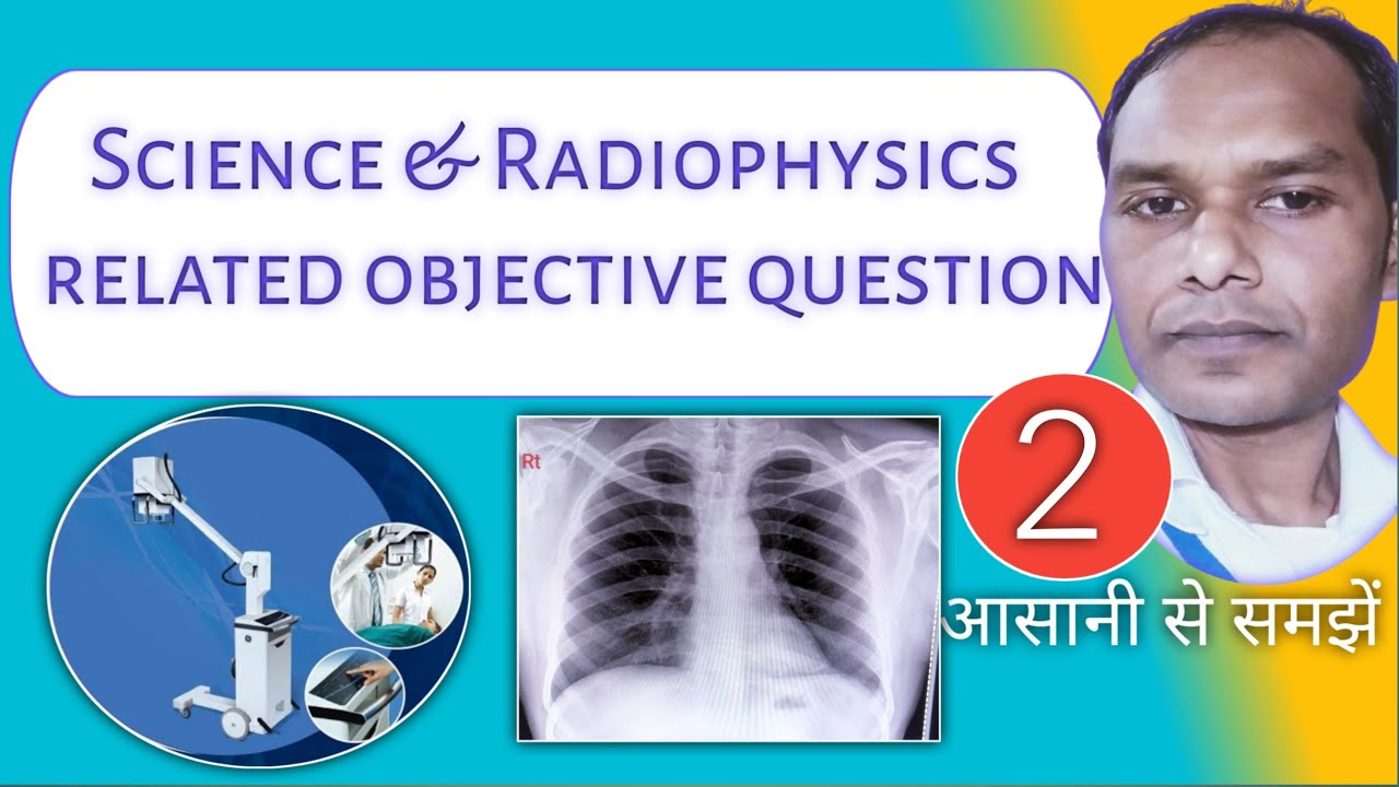MCQ Radiophysics । X- Ray CT Scan MRI related Question Answer।MCQ of Radiography