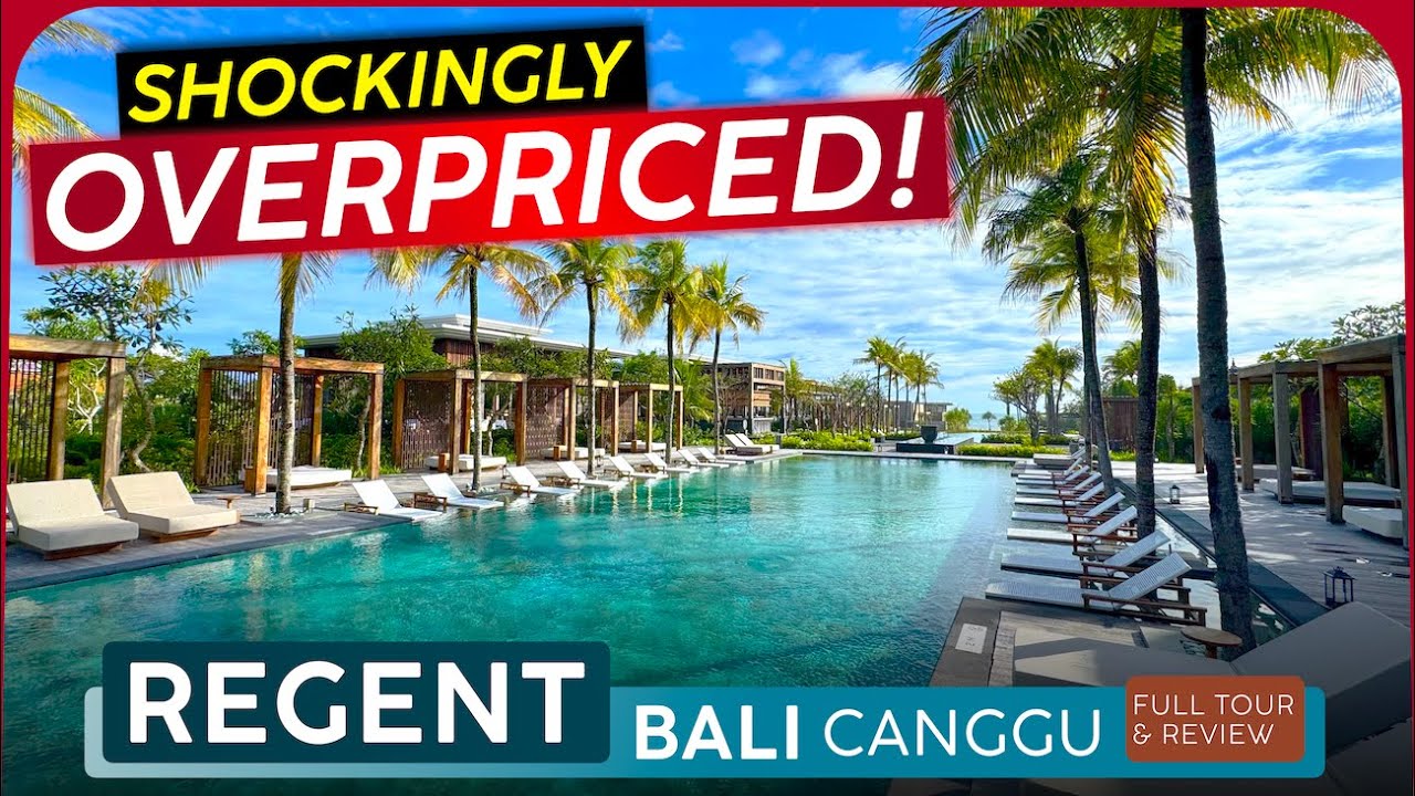 REGENT BALI CANGGU 🇮🇩 Bali, Indonesia  ❰ Resort Tour & Review ❱  Brand New & ABSURDLY Overpriced 🚨