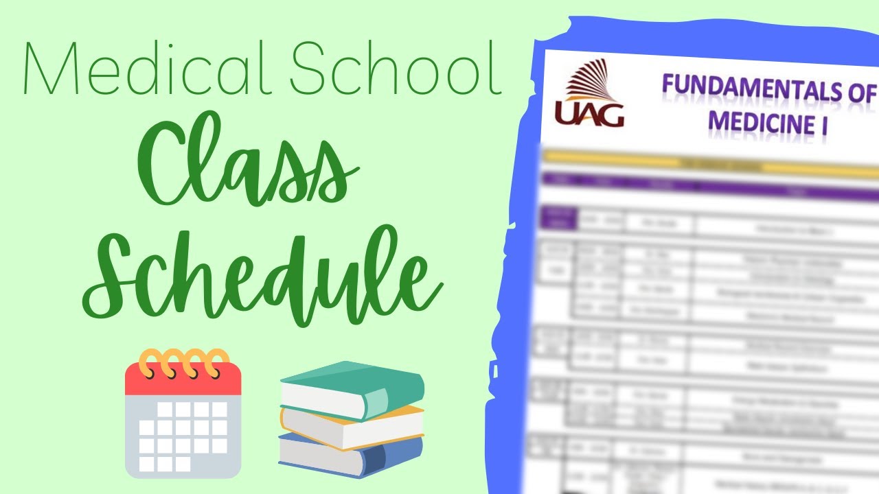 My Medical School Class Schedule