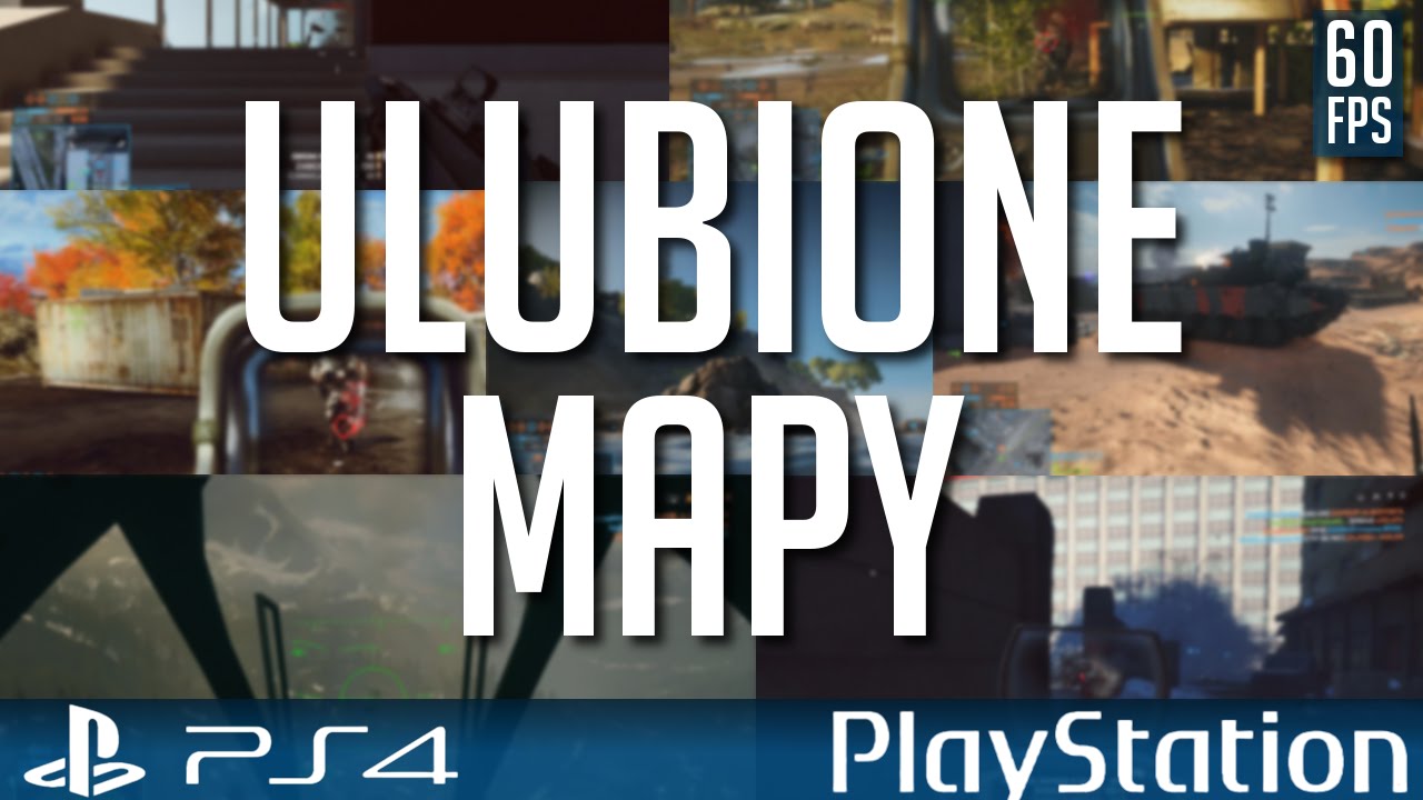 BATTLEFIELD 4 |PS4| - Moje ulubione mapy! |60FPS|