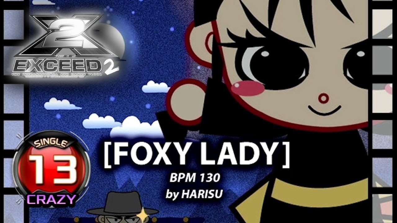 [PUMP IT UP EXCEED 2] Foxy Lady (폭시 레이디) S13 ➜ S12 | CRAZY (CZ) ✔