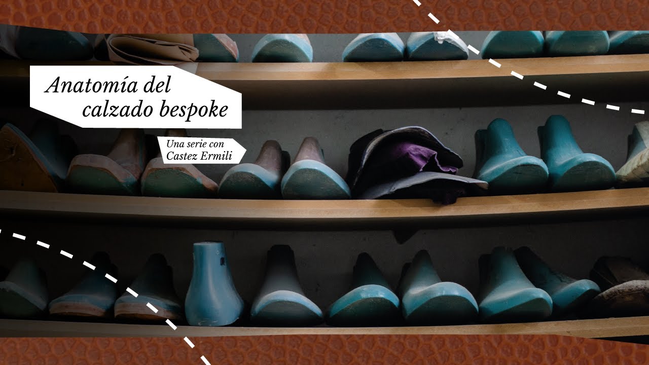 Anatomía del Calzado Bespoke con Castez Ermili - Trailer