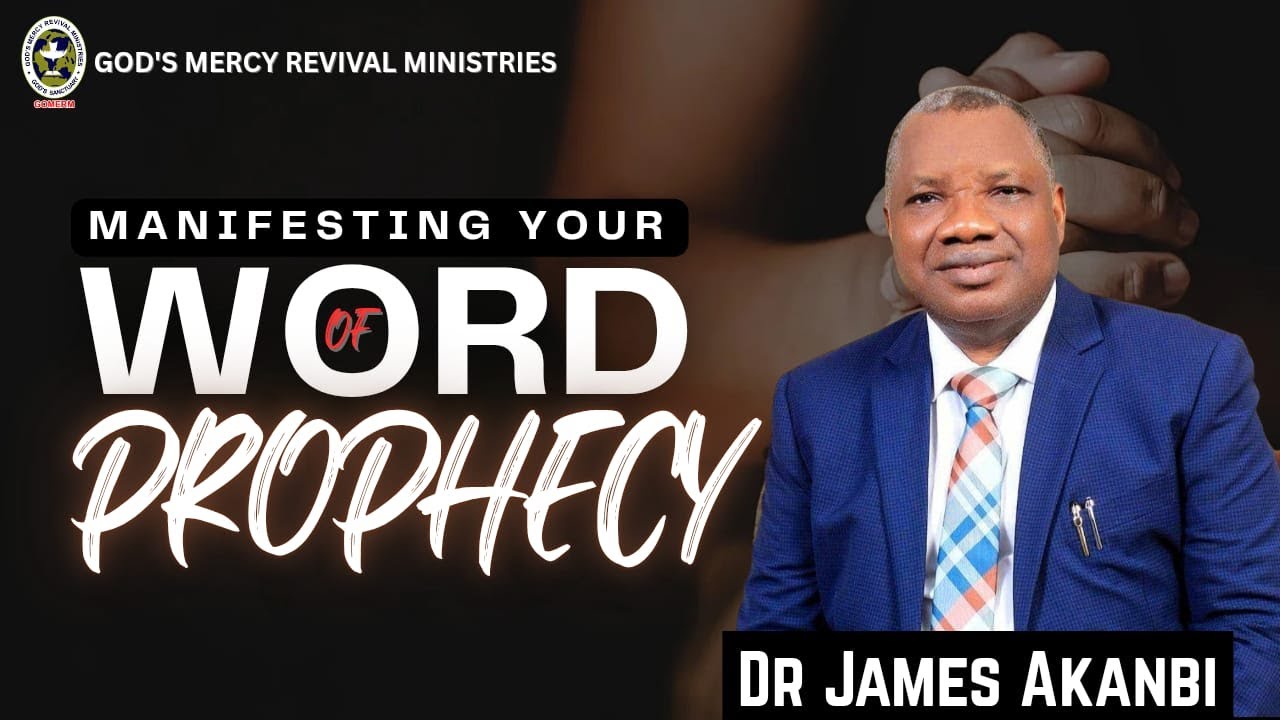MANIFESTING YOUR WORD OF PROPHECY || SOLUTION HOUR || DR JAMES AKANBI ll GOMERM