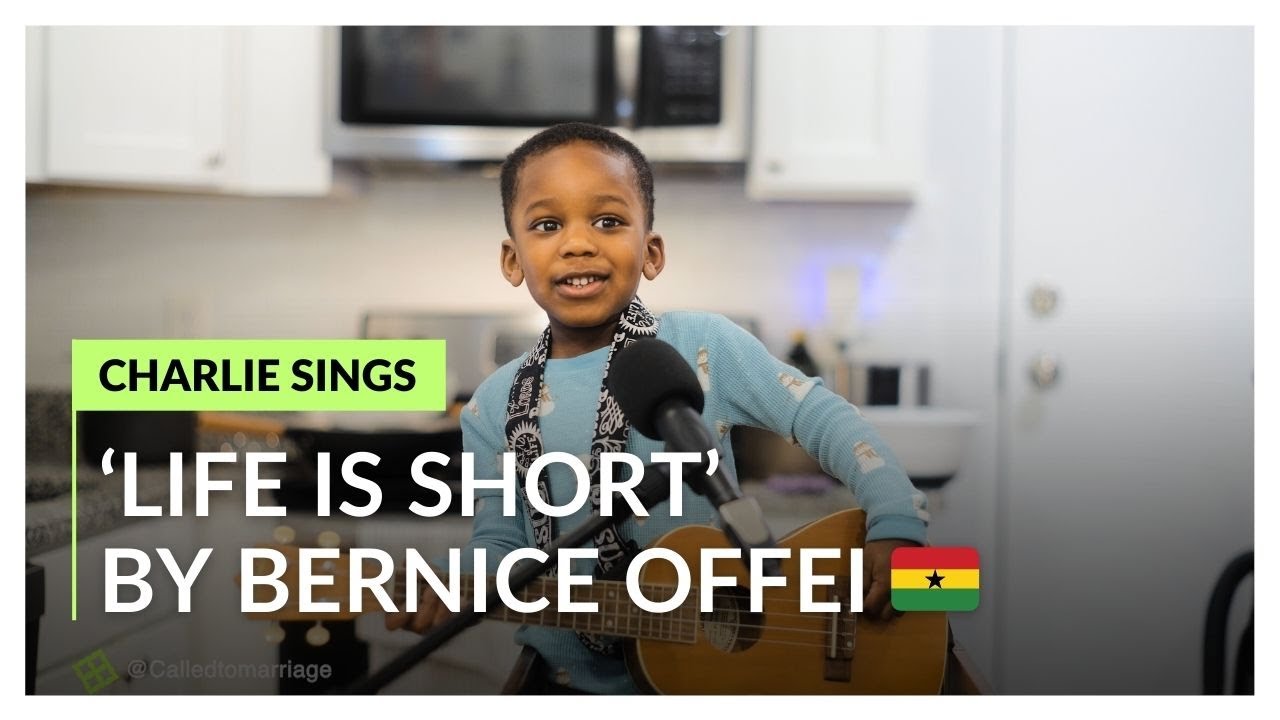 3 Year Old Sings 'Life is Short' by Bernice Offei