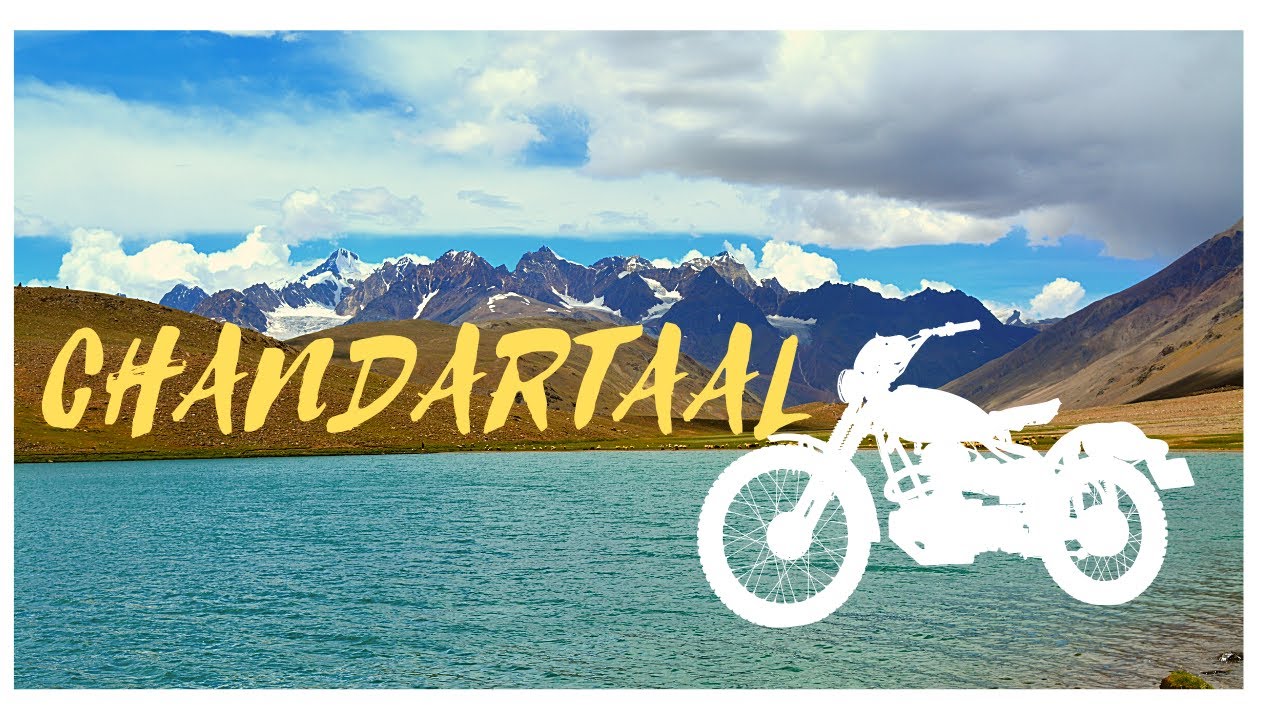 Bike trip to Chandartaal Lake from Manali, Most Dangerous road in Spiti Valley