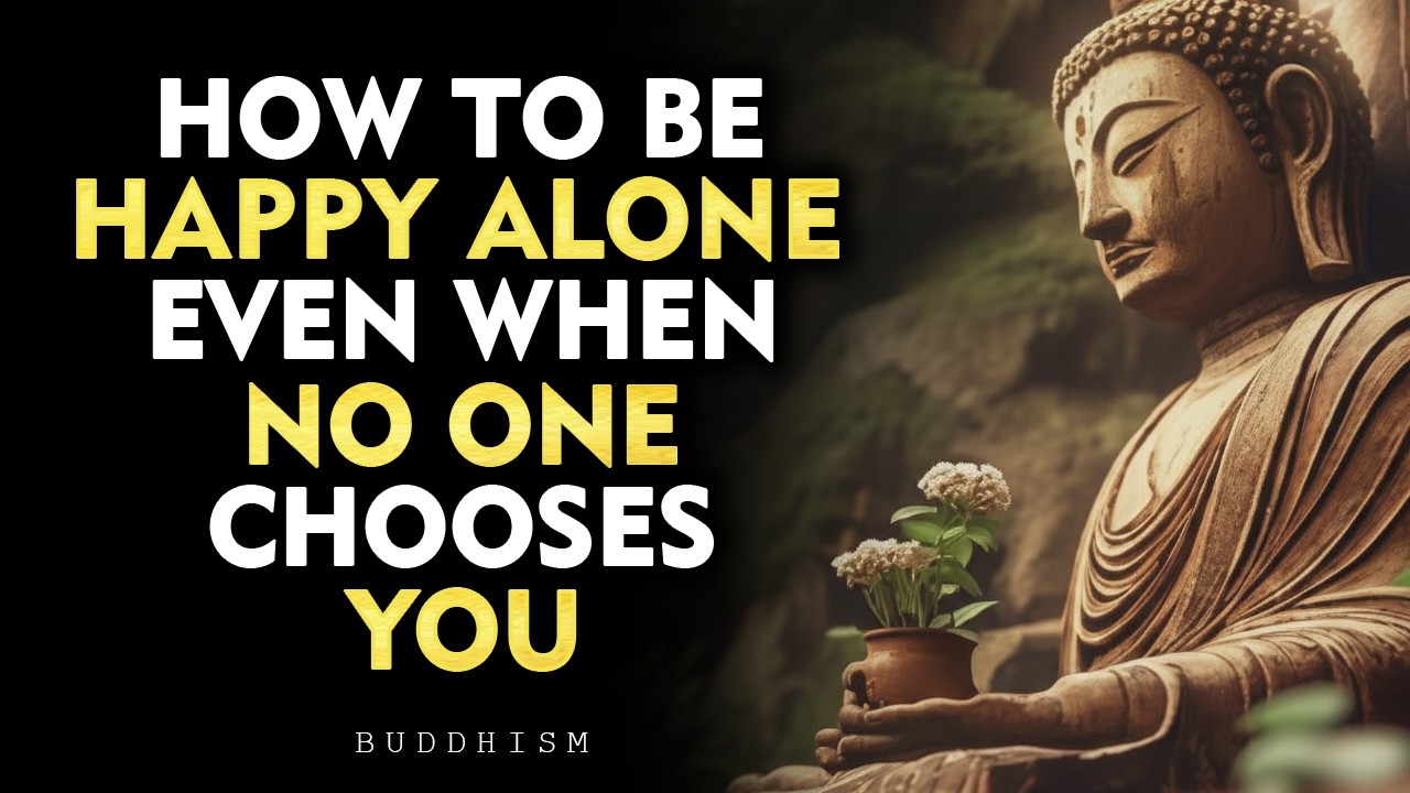 When No One Chooses You… This Is What You Must Do | Buddhism
