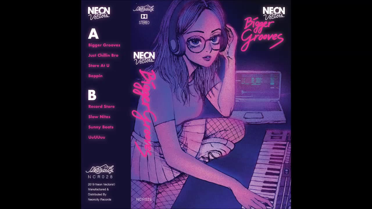 Neon Vectors - Bigger Grooves - full album (2019)