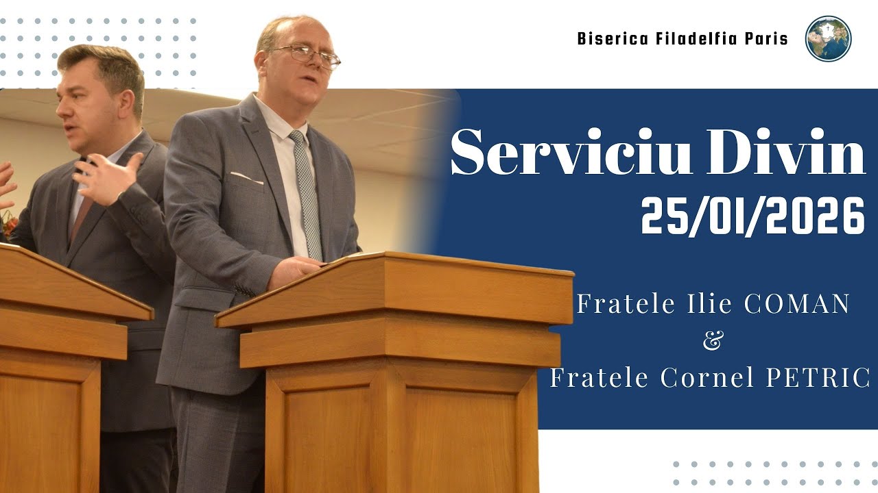 #BFP 25/01/2026 - Serviciu Divin - Ilie COMAN -Cornel PETRIC -